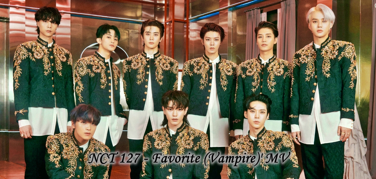 TRENDING !!! Download MP3  NCT 127 –  ‘Favorite (Vampire)’ MV