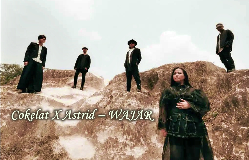 Cokelat X Astrid – WAJAR