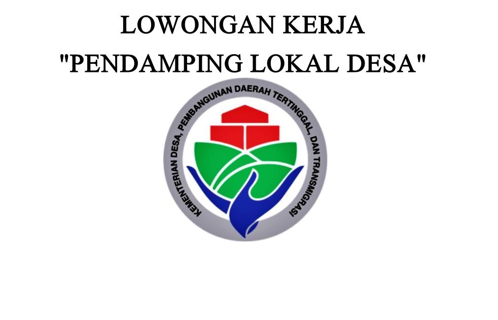 Lowongan Kerja Pendamping Lokal Desa