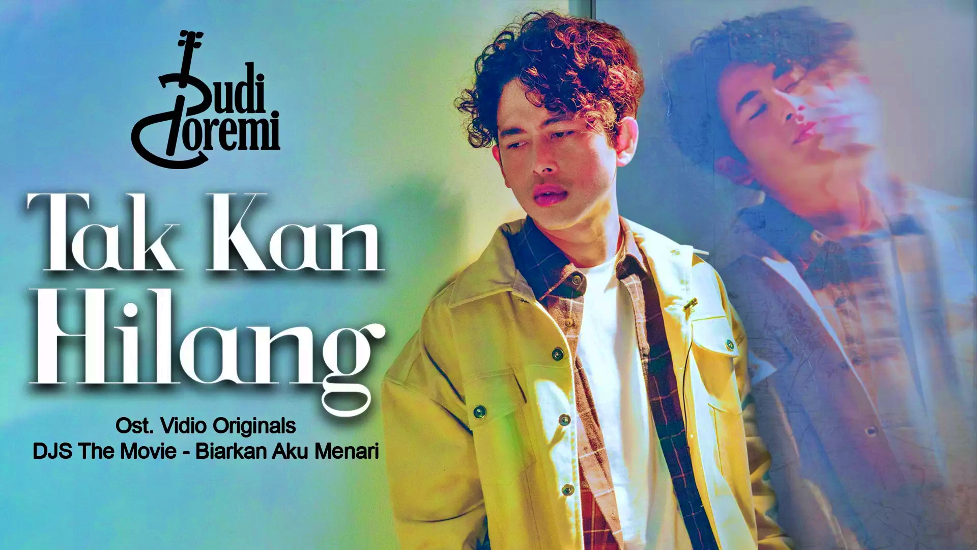 Budi Doremi - Tak Kan Hilang