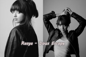 Rasya - Doux Escape