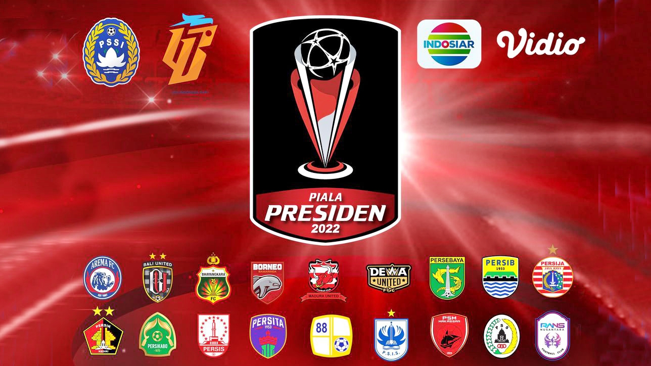 Jadwal Lengkap Piala Presiden 2022