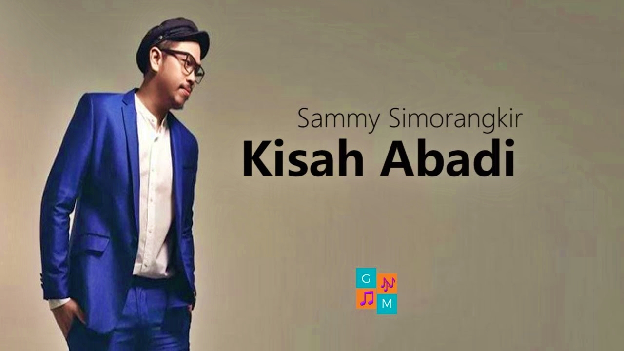 Sammy Simorangkir - Kisah Abadi