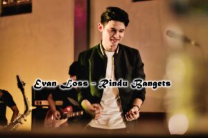 Evan Loss - Rindu Bangets