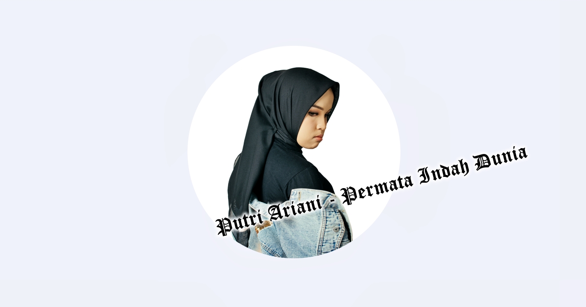 Putri Ariani - Permata Indah Dunia