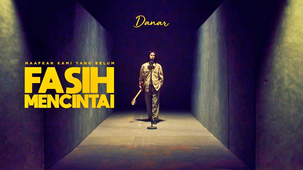Danar - Maafkan Kami Yang Belum Fasih Mencintai