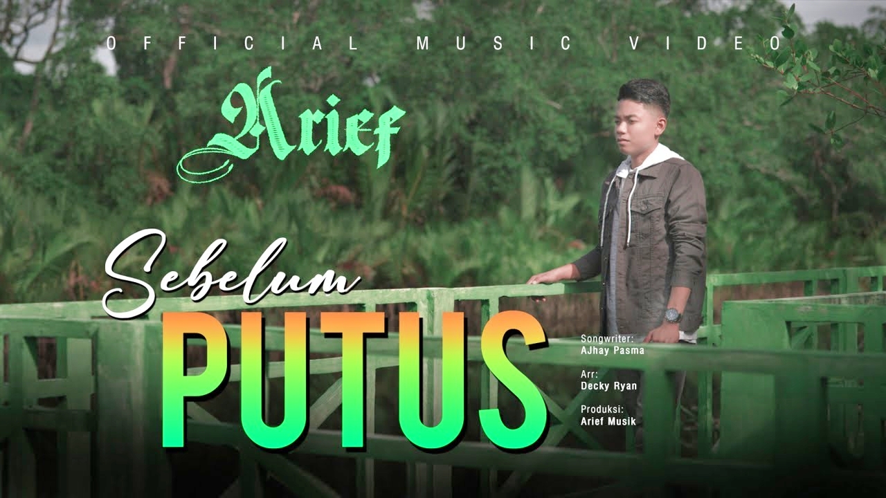 Arief - Sebelum Putus
