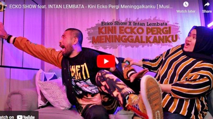 Ecko Show feat. Intan Lembata - Kini Ecko Pergi Meninggalkanku