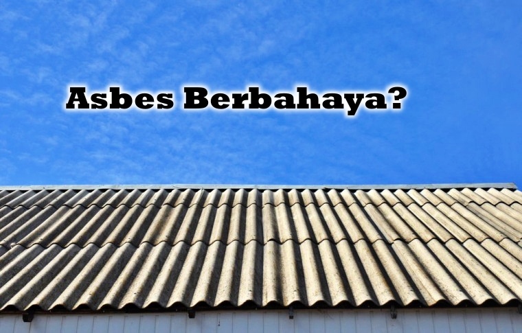 Atap Rumah Menggunakan Asbes, dan ini bahayanya dalam jangka panjang