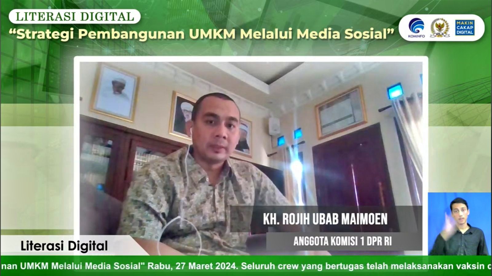 KH. Rojih Ubab Maimoen, selaku Anggota Komisi I DPR RI saat dalam kegiatan webinar Literasi Digita